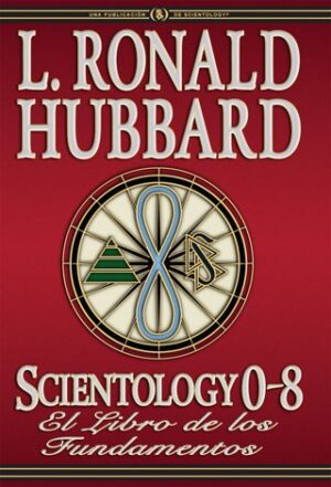 Scientology 0-8: El Libro de los Fundamentos | Tapa dura