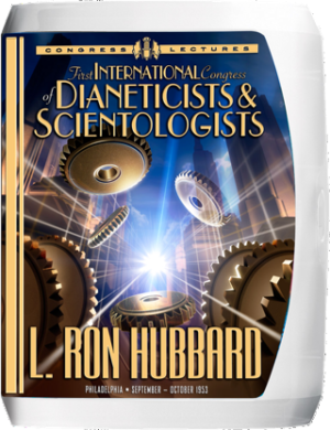 Primer Congreso Internacional de Dianeticistas y Scientologists