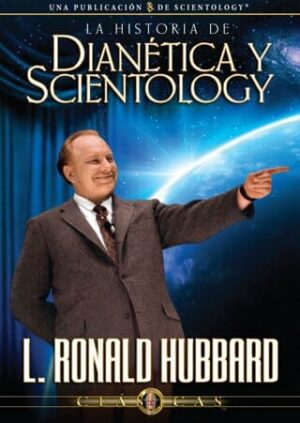 La Historia de Dianética y Scientology